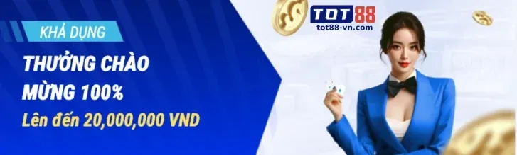 Thưởng chào mừng 100% cho thành viên mới